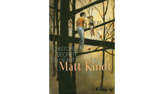 L'Histoire secrète du géant - Par Matt Kindt (traduction Sidonie Van Den Dries) - Futuropolis