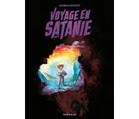 Voyage en Satanie T1 – Par Kerascoët & Vehlmann – Dargaud