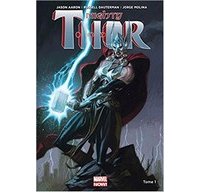 Mighty Thor T.1 – Par Jason Aaron, Russell Dauterman & Jorge Molina – Panini Comics