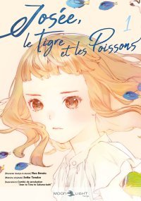 Josée, le Tigre et les Poissons T. 1 - Par Nao Emoto & Seiko Tanabe - Delcourt/Tonkam