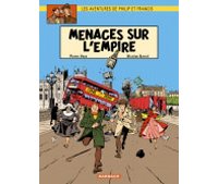 Les aventures de Philip et Francis - Menaces sur l'empire - par Veys & Barral - Dargaud
