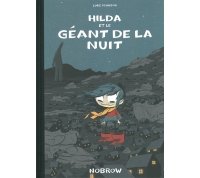 Hilda et le géant de la nuit - Par Luke Pearson - Editions Nobrow