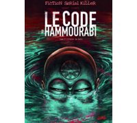 Le Code d'Hammourabi - T1 : D'entre les morts - Par Cordurié, Cifuentes & Héban - Soleil