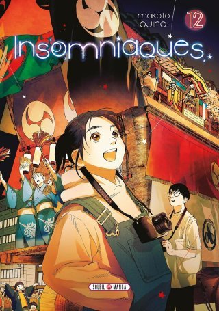 Insomniaques T. 11 & T. 12 - Par Makoto Ojiro - Éd. Soleil Manga