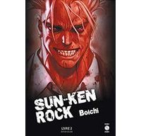Sun-Ken Rock, éd. deluxe, T. 2 – Par Boichi – Ed. Doki-Doki. Culotte party !
