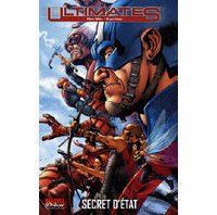 Ultimates T 2 : « Secret d'Etat » - Par M.Millar & B.Hitch – Panini Comics