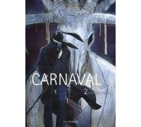 Carnaval, T2 : Le Frère du Diable - Par Akalikoushin - Manolosanctis