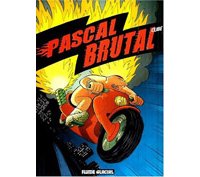 Pascal Brutal, le futur sera musclé ou ne sera pas !