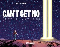 Can't Get No (Satisfaction) - Par Rick Veitch - Editions Delirium