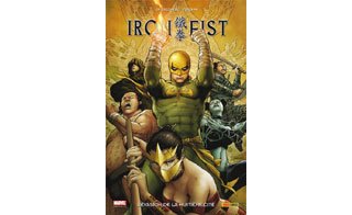 Iron Fist T 5 : « L'évasion de la huitième cité » - Par D. Swierczynski & T. Foreman – Panini Comics