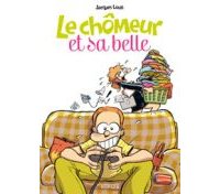 Le Chômeur et sa belle, T1 - Par Jacques Louis - Dupuis/My Major Company BD