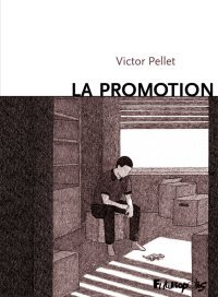 La Promotion - Par Victor Pellet, Futuropolis