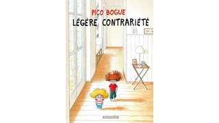 Pico Bogue – Tome 5 : Légère Contrariété – Par Dominique Roques et Alexis Dormal - Dargaud