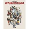 Un Monde pas possible - Par Pierre Wazem - Pataquès/Delcourt