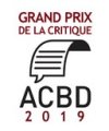 Grand Prix de la Critique ACBD 2019 - 1ère sélection de 15 titres