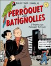 L'extraordinaire Perroquet de Tardi, Boujut et Stanislas !
