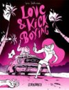Love & Kick Boxing - Par Loïc Sécheresse - Ed. Warum 