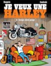 Je veux une Harley T. 6 - Par Cuadrado & Margerin - Dargaud