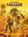 Les Voleurs de Carthage T1 – Par Tanquerelle & Appollo – Dargaud