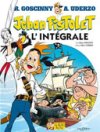 Jehan Pistolet - L'Intégrale - Par René Goscinny et Albert Uderzo - Ed. Albert René