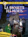 La Brouette des Morts - Dick Hérisson n° 10 - Savard - Dargaud