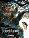 Jean-Loup - Par Benoît Frébourg - Delcourt Jeunesse