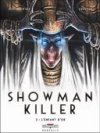 Showman Killer T2 : L'Enfant d'or - Par Fructus & Jodorowsky - Delcourt