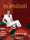 Les Imposteurs - Acte III - Par Christian Cailleaux - Casterman