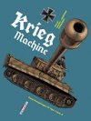 Krieg Machine, l'épopée du "Char Tigre"