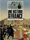 Une Histoire de France T. 2 : Mystérieuses Barricades - Par Thomas Kotlarek et Jef - Éd. Le Lombard