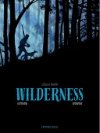 Coup de cœur de la rentrée : "Wilderness", par Ozanam & Bandini, d'après Lance Weller - Soleil 