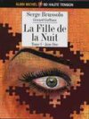« La Fille de la Nuit - Tome 1 : Jane Doe » de Serge Brussolo (textes) et Gérard Goffaux (dessins) - Albin Michel.