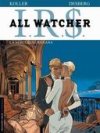 IR$ - All Watcher : La Nébuleuse Roxana - Par Desberg & Koller - le Lombard