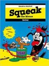 "Squeak the Mouse" de Mattioli (Revival), une parodie de cartoon trash et jubilatoire