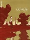 Lupus - Volume 4 - Frederik Peeters - Atrabile