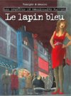 Une Enquête du commissaire Raffini – Tome 9 : Le Lapin bleu – Par Rodolphe et Christian Maucler – Desinge & Hugo & Cie