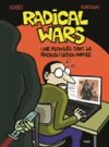 Radical wars : une bande dessinée pour comprendre le radicalisme armé