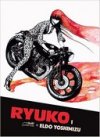 Ryuko T1 - Par Eldo Yoshimizu - Le Lézard Noir