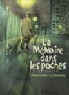 La Mémoire dans les Poches - Tome 1/2 - Par L. Brunschwig & E. Le Roux - Futuropolis