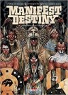 Manifest Destiny T2 - Par Chris Dingess, Matthew Roberts et Owen Gieni - Delcourt Comics