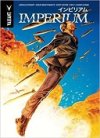 Imperium - Par Joshua Dysart, Doug Braithwaite et Scot Eaton - Bliss Comics
