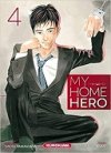 My Home Hero T. 4 - Par Naoki Yamakawa & Masahi Asaki - Kurokawa