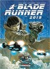 Blade Runner 2019 T. 1 : Los Angeles - Par Michael Green & Mike Johnson - Andres Guinaldo - Delcourt Comics 