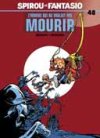 Spirou & Fantasio - T48 : L'Homme qui ne voulait pas mourir - Par Morvan & Munuera - Dupuis.