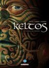 Keltos, T1 : le Corbeau des Batailles - Par Pécau, Kordey et O'Grady - Delcourt