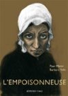 L'Empoisonneuse - Par Peer Meter & Barbara Yelin (traduction Paul Derouet) - Actes Sud / L'AN 2