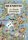 Quenotte et Le Monde fantastique T. 1 - Par Ryô Hirano - Casterman
