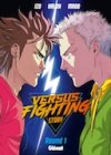 Versus Fighting Story - Par Izu, Kalon & Madd - Ed. Glénat