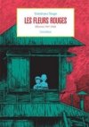 Les Fleurs rouges - Par Yoshiharu Tsuge - Cornélius