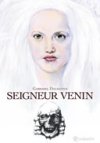 Seigneur Venin – Par Gabbarel Dalmatius – Quadrants